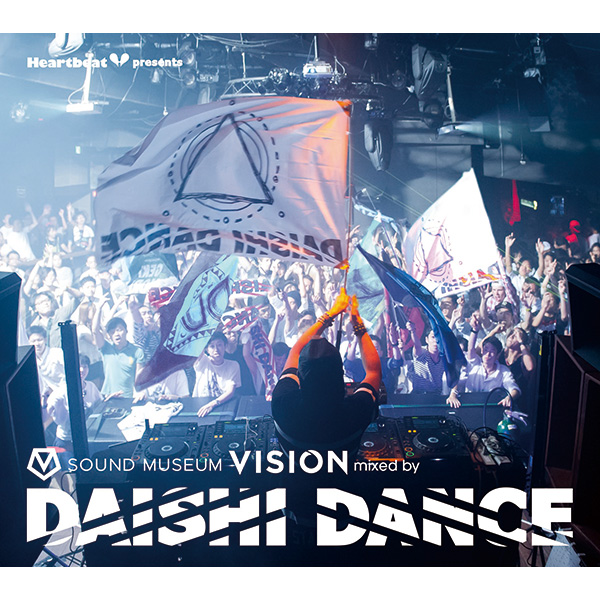 Heartbeat presents SOUND MUSEUM VISION Mixed By DAISHI DANCE