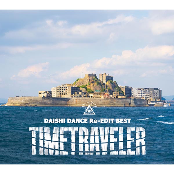 DAISHI DANCE Re-EDIT BEST TIMETRAVELER